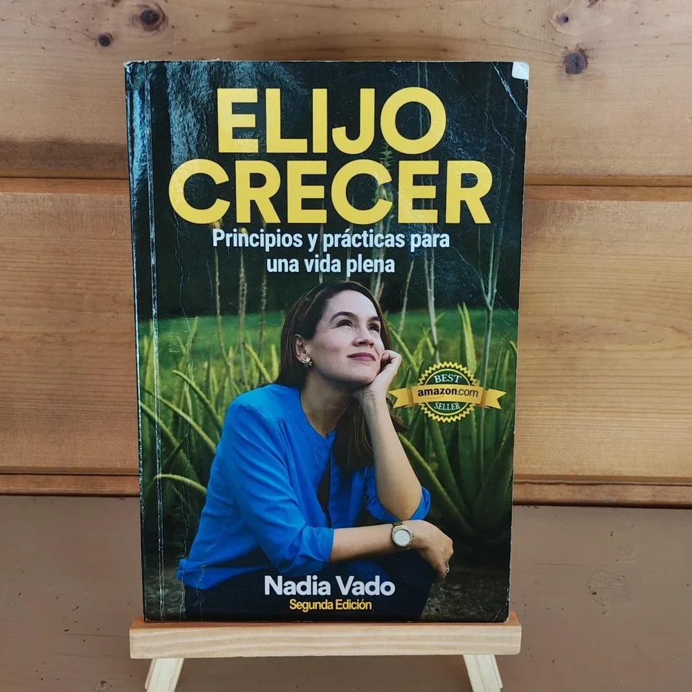 Elijo Crecer Principios y prácticas para una vida plena Nadia Vado 9789992476390